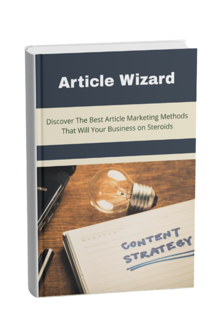 Article Wizard: The Ultimate Guide to Article Marketing & Passive Traffic