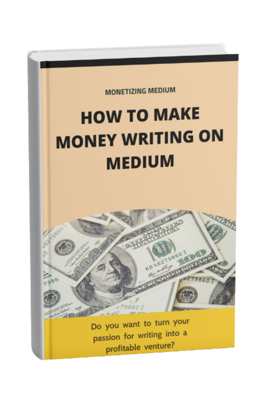 Monetizing Medium: How to Make Money Writing on Medium